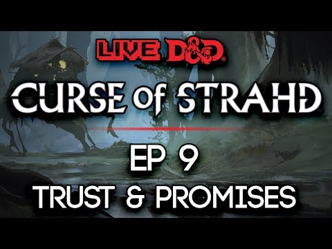 Episode 9 | Trust & Promises | Curse of Strahd