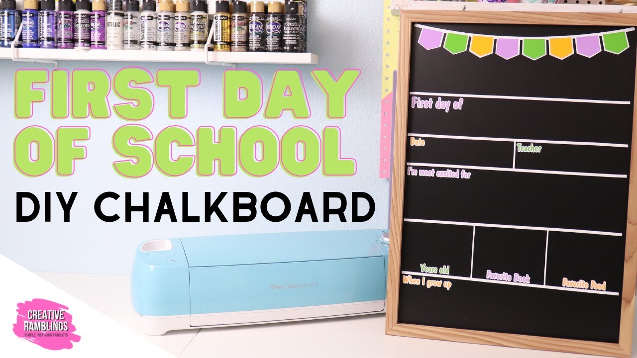 Make a First Day of School Chalkboard with Cricut