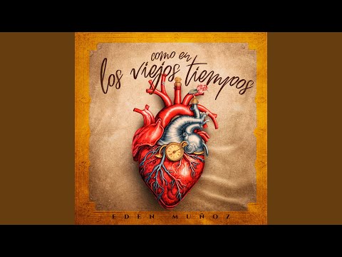 Como En Los Viejos Tiempos