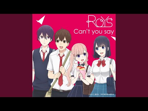 Koi to Uso Can't you say Roys