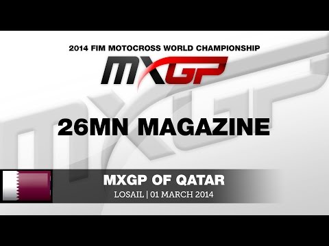2013 MXGP of Qatar 26mn Highlights Video - Motocross