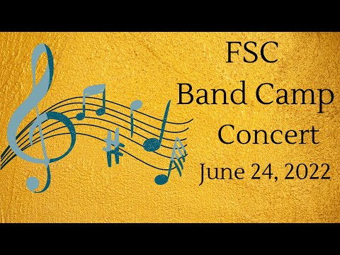 FSC BAND CAMP CONCERT 2022