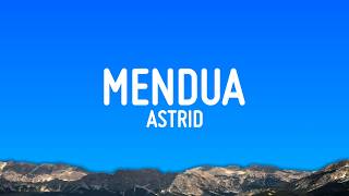 Download lagu Astrid - Mendua (Lyrics) mp3 Download lagu Astrid - Mendua (Lyrics) mp3