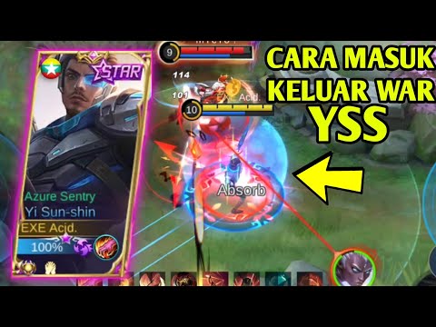 TUTORIAL CARA MASUK WAR DAN KELUAR WAR MENGGUNAKAN YI SUN SHIN | TUTORIAL YSS IN AND OUT WAR | MLBB