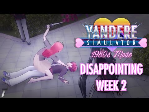 Yandere Simulator's Worst Week... Ever.