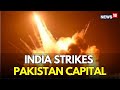 India Pakistan Live Updates India Strikes Pakistan S Capital Islamabad India Pak War N18G