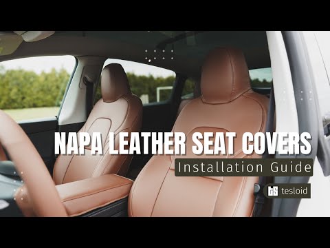 TESLA SEAT COVERS - NAPA LEATHER COLLECTION by TESLOID - INSTALL GUIDE - MODEL Y AND MODEL 3