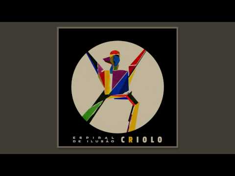 Criolo - Espiral de Ilusão (Álbum Completo) - 2017