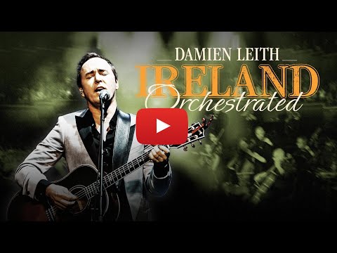 Damien Leith - IRELAND ORCHESTRATED