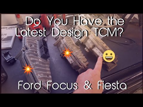 Do You Have the Redesigned TCM on your Ford Focus or Fiesta? HOW TO TELL! Easy!