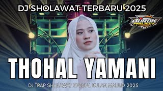 Download lagu DJ TRAP THOHAL YAMANI || SHOLAWAT SPESIAL MAULID NABI 2025 TERBARU SLOW BASS mp3 Download lagu DJ TRAP THOHAL YAMANI || SHOLAWAT SPESIAL MAULID NABI 2025 TERBARU SLOW BASS mp3