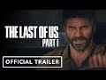 The Last of Us Part 1 - Official Combat Trailer