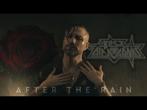 Black Diamonds -  After The Rain (Official Video)