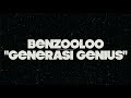 Benzooloo Generasi Genius Official Lyric Video