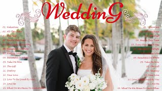Top 15 Songs For Happy Weddings - Best Wedding Songs and Love Songs Playlist 💖 Non-Stop Playlist