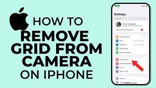 How To Remove Grid from Camera App on iPhone