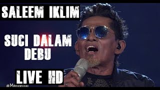 Download lagu Saleem Iklim - Suci Dalam Debu (Live HD 2018) mp3 Download lagu Saleem Iklim - Suci Dalam Debu (Live HD 2018) mp3