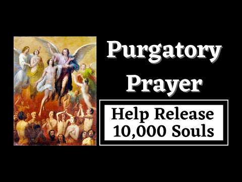 Purgatory Prayer | St. Gertrude | Release 10,000 Souls