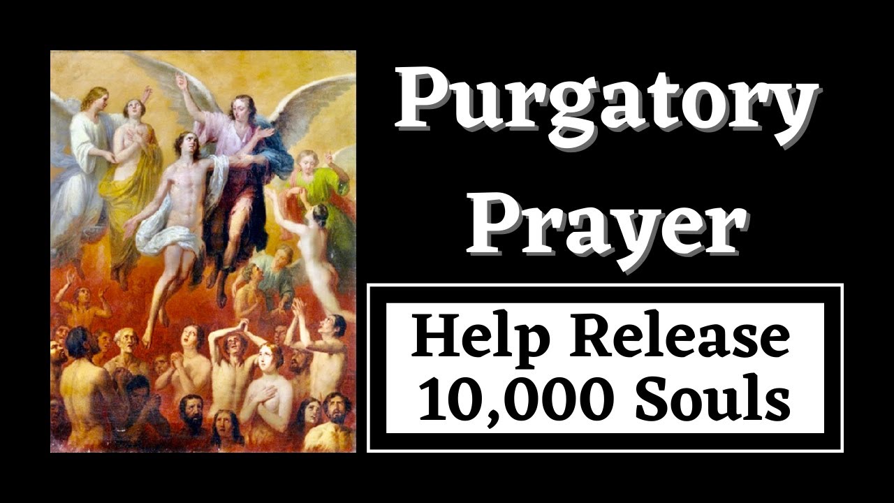Purgatory Prayer | St. Gertrude | Release 10,000 Souls