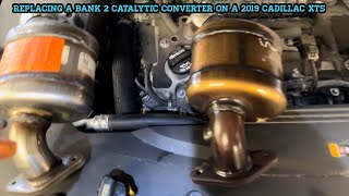 Replacing Bank 2 Catalytic Converter On A 2018 Cadillac XTS.