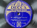 St Louis Blues - Jimmy Dorsey, acc. by Spike Hughes' Three Blind Mice - Decca F. 6142