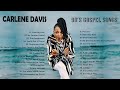 Carlene Davis gospel song - The Best of Carlene Davis