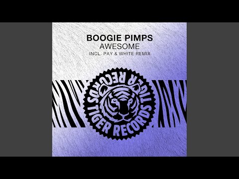 Awesome (Pay & White Check This out Remix)