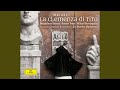 Mozart: La clemenza di Tito, K.621 - Overture