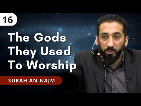The Root Of Polytheistic Faiths - Ep. 16 - Surah An-Najm | Nouman Ali Khan