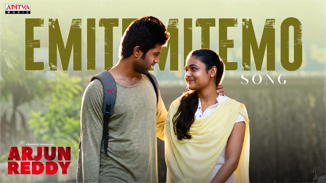 Emitemitemo Song | Arjun Reddy | Vijay Deverakonda, Shalini Pandey | Sandeep Reddy Vanga | Radhan