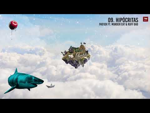 09. HIPÓCRITAS - Franciskao Diex ft. Murder Cat & Ruff Dad