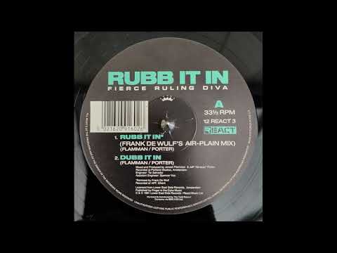 Fierce Ruling Diva -  Rubb It In (Frank De Wulf's Air-Plain Mix)