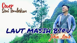 Download lagu LAUT MASIH BIRU Cover #JohnSeme mp3