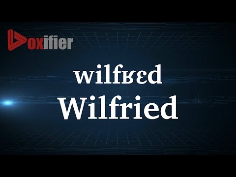 How to Pronunce Wilfried in French - Voxifier.com