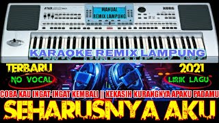 Download lagu KARAOKE REMIX LAMPUNG | SEHARUSNYA AKU | COBA KAU INGAT INGAT KEMBALI | KEKASIH DIMANA KURANGNYA AKU mp3 Download lagu KARAOKE REMIX LAMPUNG | SEHARUSNYA AKU | COBA KAU INGAT INGAT KEMBALI | KEKASIH DIMANA KURANGNYA AKU mp3