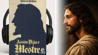 Assim Dizia o Mestre – Huberto Rohden I Audiobook 🎧