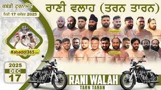 Rani Walah (Tarn Taran) Kabaddi Tournament 17 Dec 2025