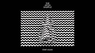 The Aston Shuffle - Start Again (feat. Lovers Electric)