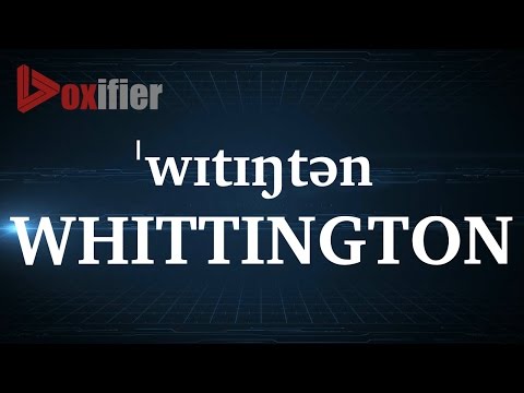 How to Pronunce Whittington in English - Voxifier.com