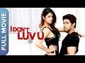 आई डोंट लव यू I Don T Luv U Hindi Romantic Movie Ruslaan Mumtaz Chetna Pande Mur