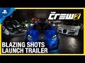 The Crew 2 - Blazing Shots Launch Trailer | PS4