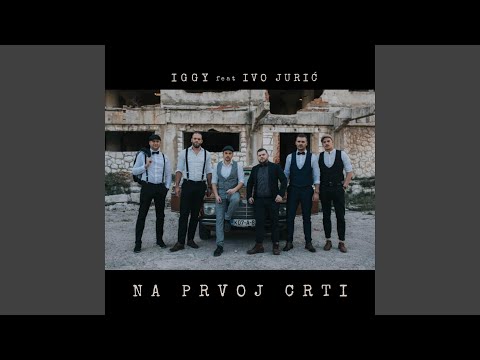 Na Prvoj Crti (feat. Iggy)