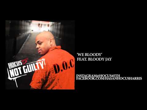 HOCUS 45TH - WE BLOODY feat. BLOODY JAY [CDQ/2013]