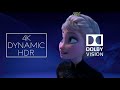 Frozen Let It Go 4K Dynamic HDR Dolby Vision