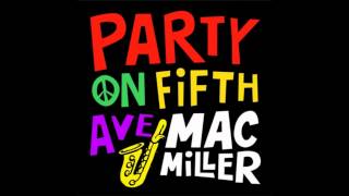 Mac Miller Party On Fifth Ave Bass Boosted