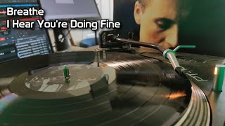 Breathe - I Hear You&#39;re Doing Fine (1990)