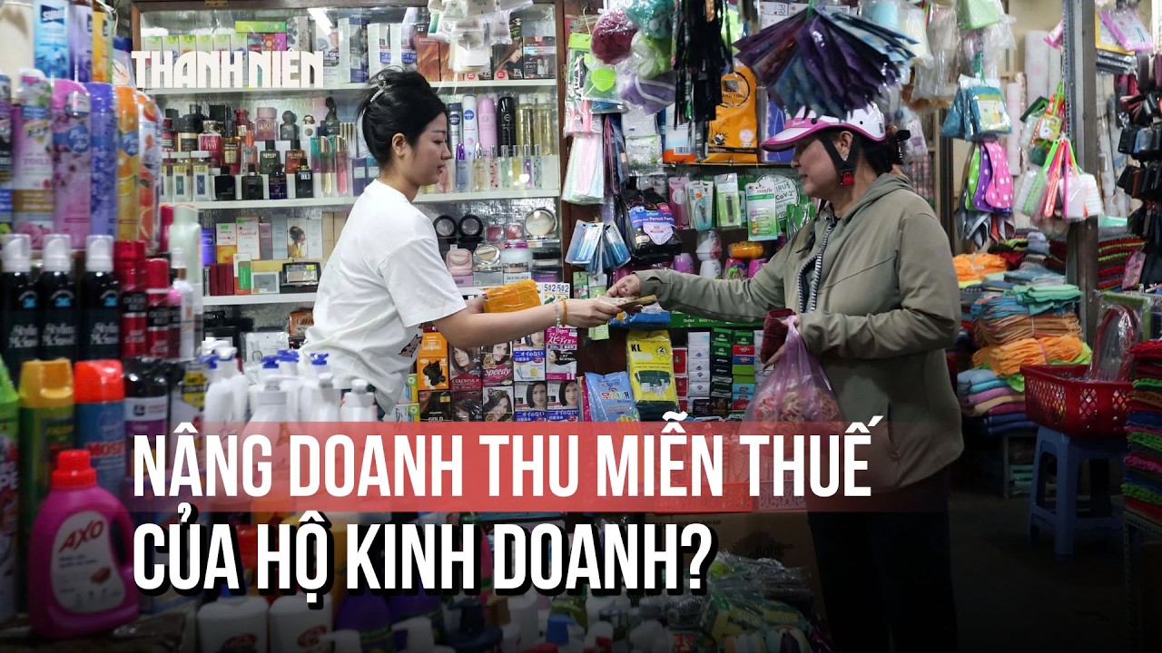 Sẽ tiếp tục nâng doanh thu miễn thuế của hộ kinh doanh, không dừng ở 500 triệu