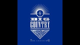 Big Country - Heart &amp; Soul
