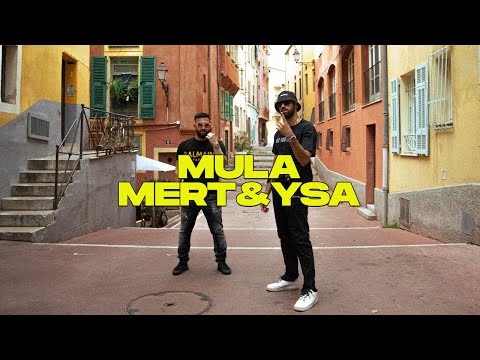 MERT x YSA - MULA (Official Music Video)