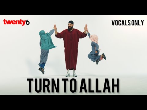 Safe Adam - Turn To Allah (Vocals Only)